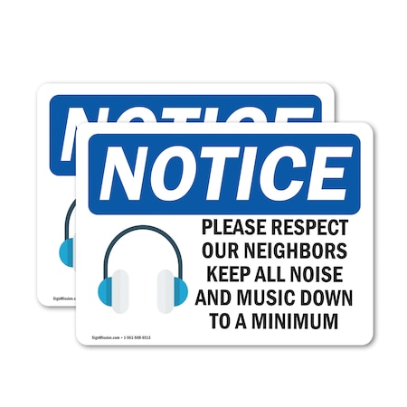 Signmission Please Respect Our Neighbors Sign With Symbol, 7 in W x Rectangle, Vinyl Decal OS-2PACK-NS-D-57-L-17569